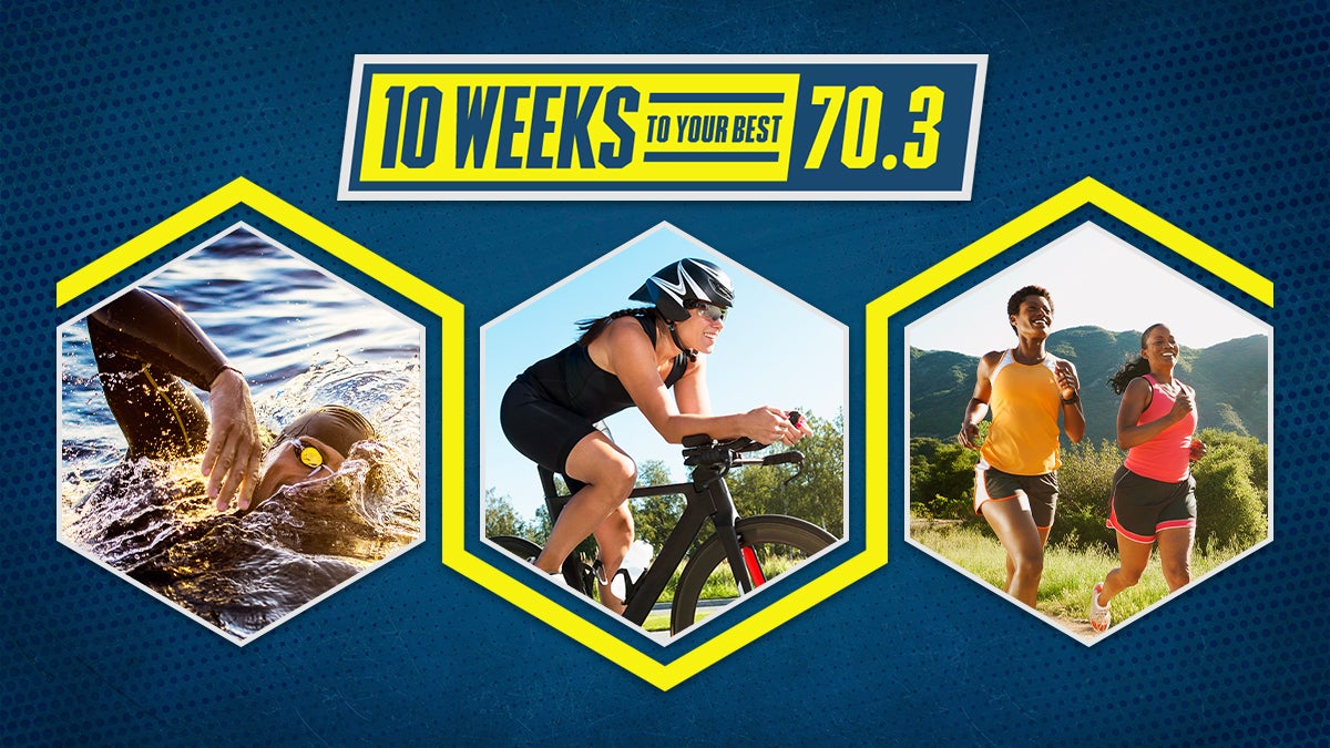 10 Weeks to Your Best 70.3