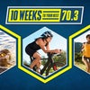 10 Weeks to Your Best 70.3