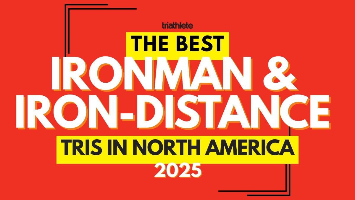 Triathlete’s 2025 Guide to the Best Ironman and Iron-Distance Races in North America