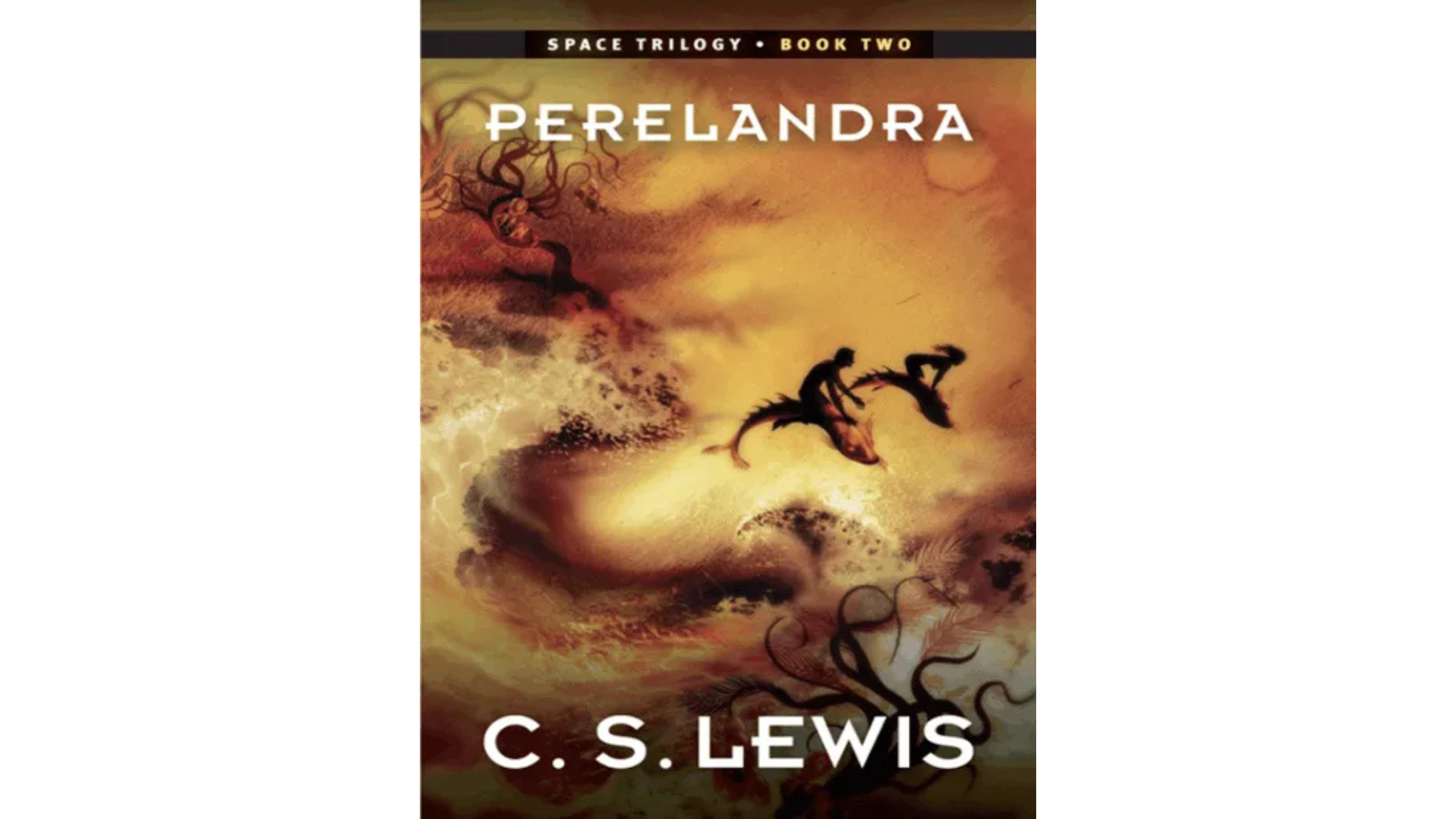 Perelandra: (Space Trilogy, Book Two) by C.S. Lewis